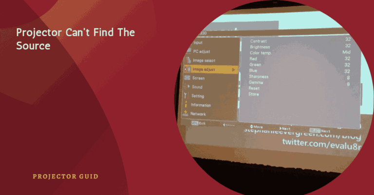 Projector Can’t Find The Source –Troubleshooting Tips!