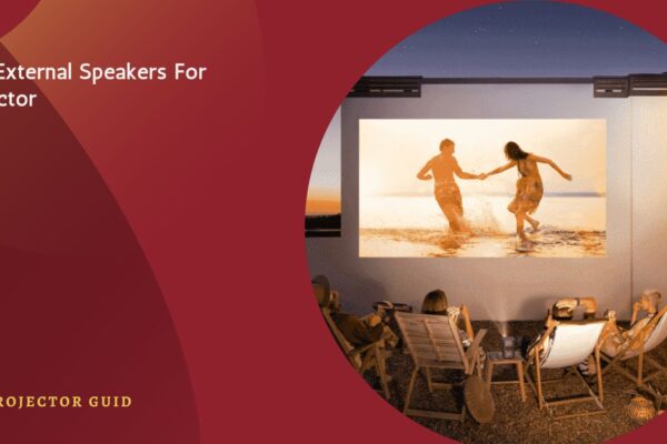 Best External Speakers For Projector